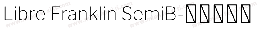 Libre Franklin SemiB字体转换
